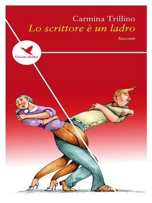 cover image of Lo scrittore è un ladro